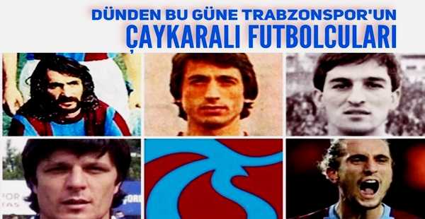 trabzonspor’da-futbol-oynayan-caykaralilar